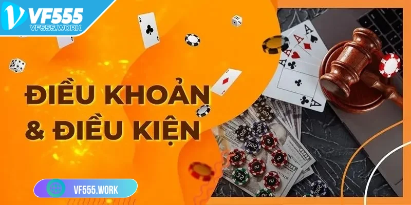 dieu-khoan-dieu-kien-vf555-truong-hop-vi-pham
